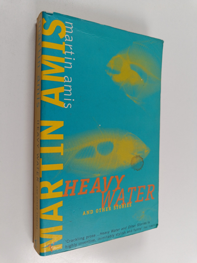 Martin Amis : Heavy Water - And Other Stories