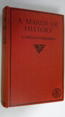 E. Phillips Oppenheim : A maker of history