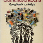 G. H. von Wright: Humanismi elämänasenteena - pikkukuva 1