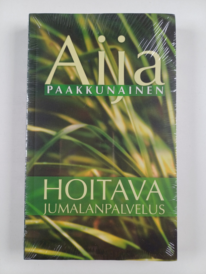 Aija Paakkunainen : Hoitava jumalanpalvelus