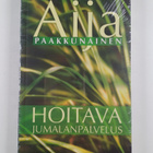 Aija Paakkunainen : Hoitava jumalanpalvelus - pikkukuva 1