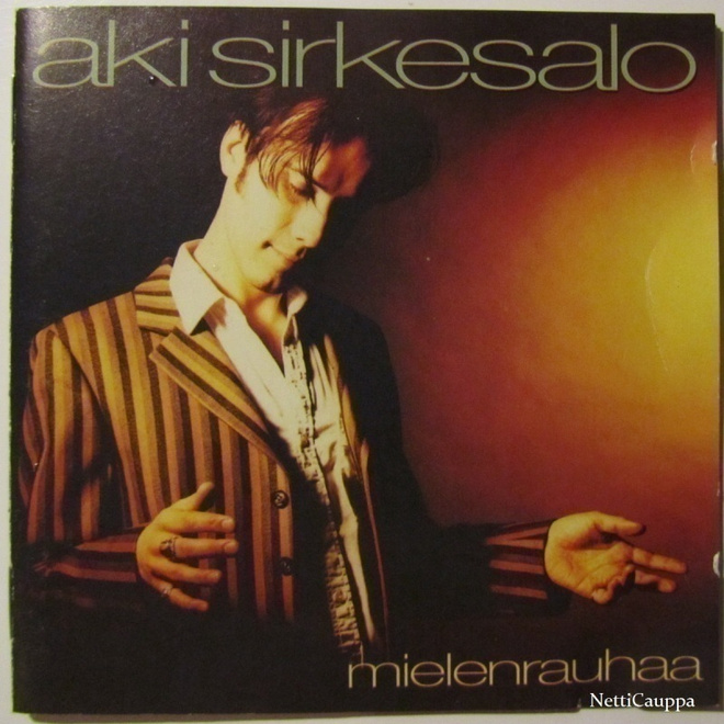 Aki Sirkesalo • Mielenrauhaa CD