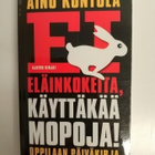 Ei eläinkokeita, käyttäkää mopoja! - Aino Kontula - pikkukuva 1