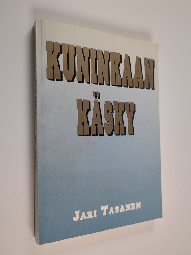 Jari Tasanen : Kuninkaan käsky