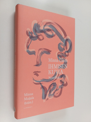 Minna Canth : Ihmisen kuvia : novelleja