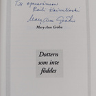 Mary-Ann Gröhn : Dottern som inte föddes (signeerattu, te... - pikkukuva 3