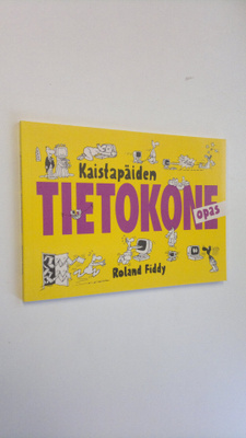 Roland Fiddy : Kaistapäiden tietokoneopas
