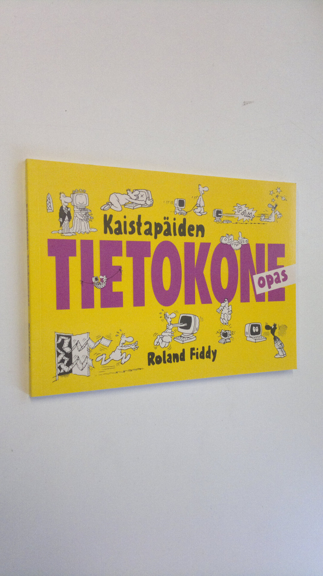 Roland Fiddy : Kaistapäiden tietokoneopas