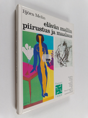 Björn Melin : Elävän mallin piirustus ja maalaus