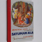 Ainikki Kivi : Satupuun alla - pikkukuva 1