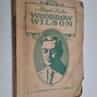 Algot Ruhe : Woodrow Wilson : ihminen ja valtiomies - pikkukuva 1