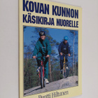 Pentti Hiltunen : Kovan kunnon käsikirja nuorelle - pikkukuva 1