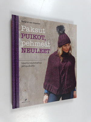 Helgrid van Impelen : Paksut puikot, pehmeät neuleet - Up...