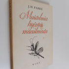 J. H. Fabre : Muistelmia hyönteismaailmasta - pikkukuva 1