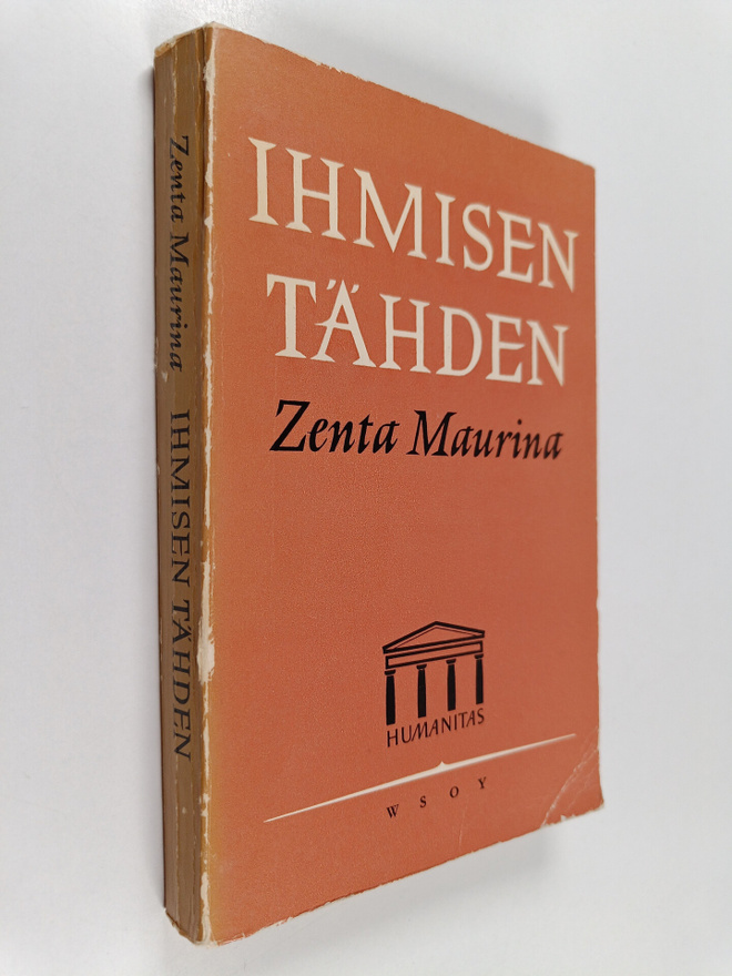 Zenta Maurina : Ihmisen tähden : aiheita ja muunnelmia