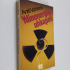 Antti Vahtera : Ydinenergian uhkapeli - pikkukuva 1