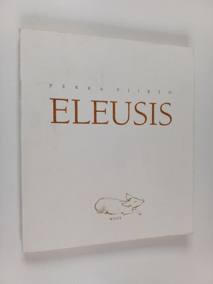Pekka Piirto : Eleusis