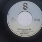 KARI TAPIO - MÄ TAHDON ELÄÄ 7 " Single ( SCANDIA ) - pikkukuva 1