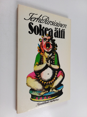 Terho Pursiainen : Sokea äiti : kerettiläisen katkismus