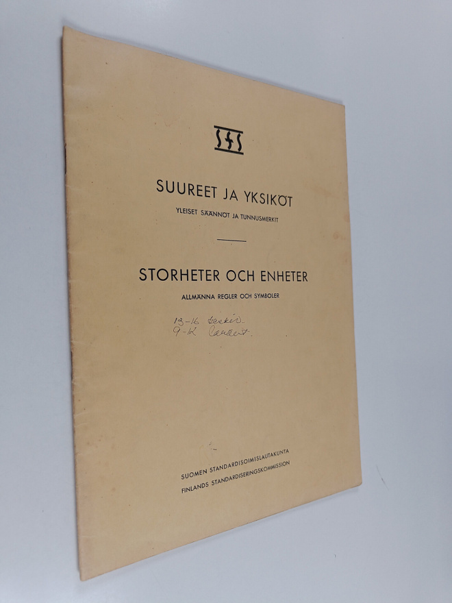 Suureet ja yksiköt : Yleiset säännöt ja tunnusmerkit ; St...