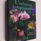 Karin (toim.) Berglund : Unelmien kotipuutarha - pikkukuva 1
