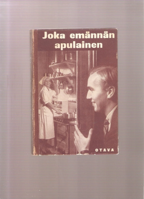 Joka emännän apulainen, Otava 1938, sid., K3