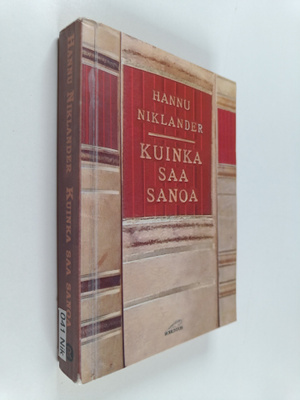 Hannu Niklander : Kuinka saa sanoa