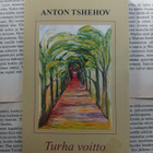 Anton Tsehov - Turha voitto: kertomus (nid.) - pikkukuva 1