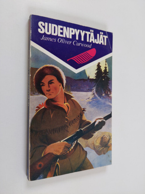 James Oliver Curwood : Sudenpyytäjät