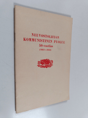 Neuvostoliiton kommunistinen puolue 50-vuotias (1903-1953)