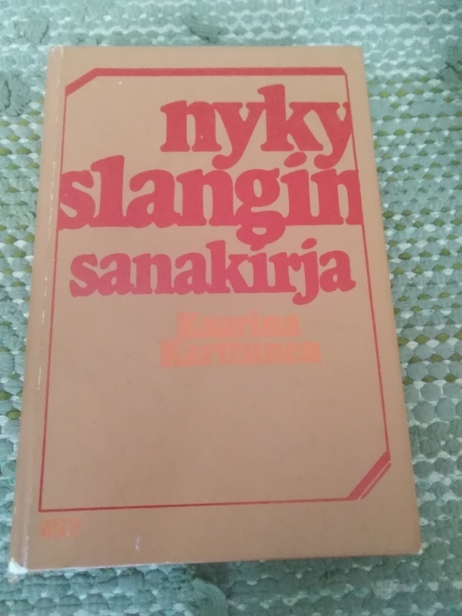 Kaarina Karttunen: Nykyslangin sanakirja