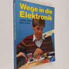 Joseph Glagla ym. : Wege in die Elektronik - ein Lern- un... - pikkukuva 1