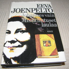 Eeva Joenpelto Johannes vain / Missä lintuset laulaa -sid - pikkukuva 1