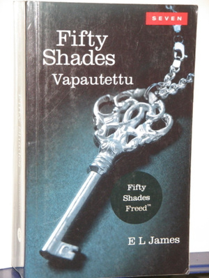 E L James : Fifty Shades 3  Vapautettu