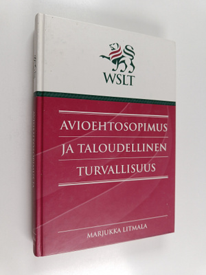 Marjukka Litmala : Avioehtosopimus ja taloudellinen turva...