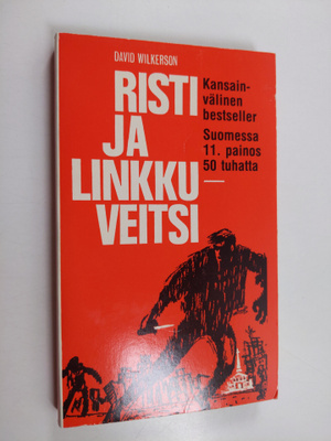 David Wilkerson : Risti ja linkkuveitsi