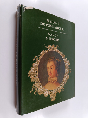 Nancy Mitford : Madame de Pompadour
