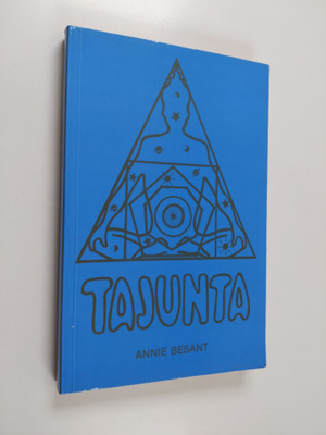 Annie Besant : Tajunta : tutkielma : lisää sielutieteen t...
