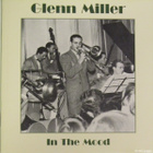 Glenn Miller • In The Mood CD - pikkukuva 1
