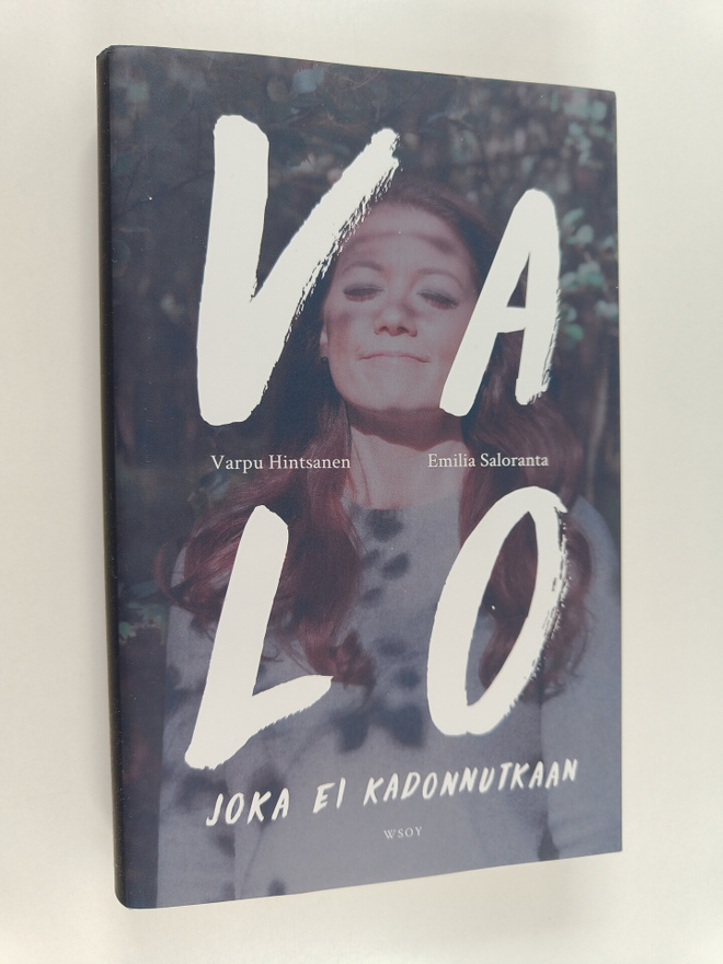 Varpu Hintsanen : Valo joka ei kadonnutkaan
