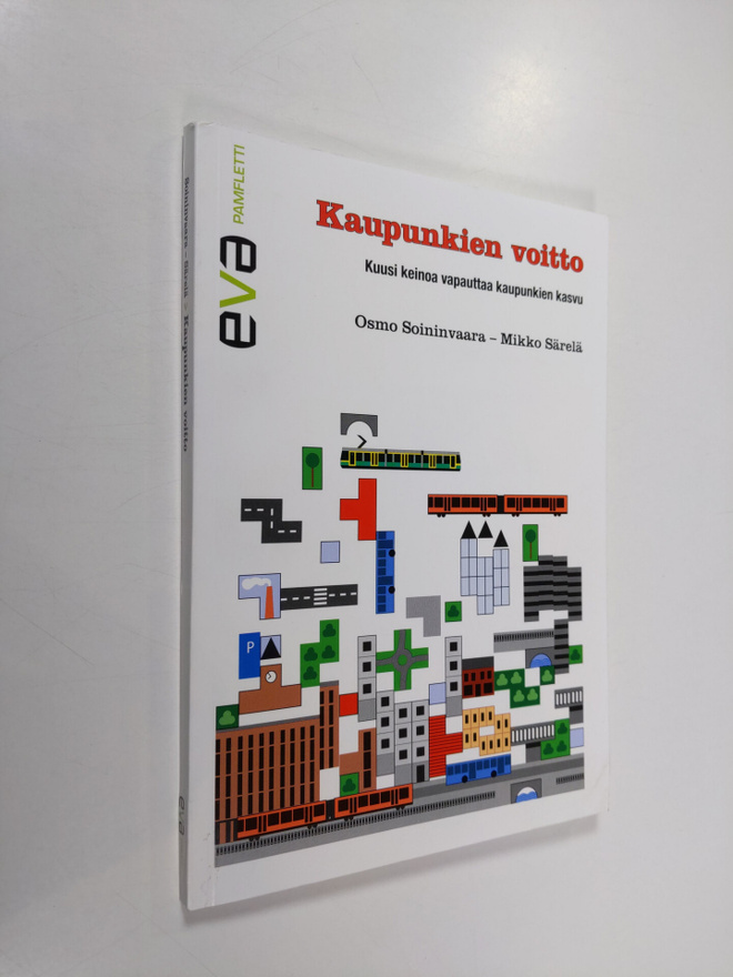 Osmo Soininvaara : Kaupunkien voitto : kuusi keinoa vapau...