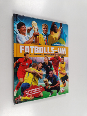 Måns Gahrton : Fotbolls-VM : stjärnorna, bragderna, rekorden