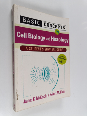 James C. McKenzie ym. : Basic Concepts in Cell Biology an...