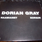 7" single : Dorian Gray : Naamiaiset ( SIS POSTIKULU ) - pikkukuva 1