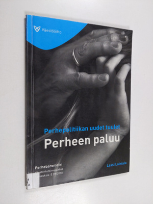 Lassi Lainiala : Perhepolitiikan uudet tuulet : perheen p...