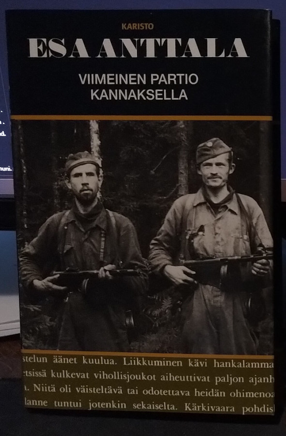 Esa Anttala - Viimeinen partio Kannaksella -Karisto sid 2004