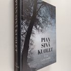 Erja Lehtimäki : Pian sinä kuolet - pikkukuva 1