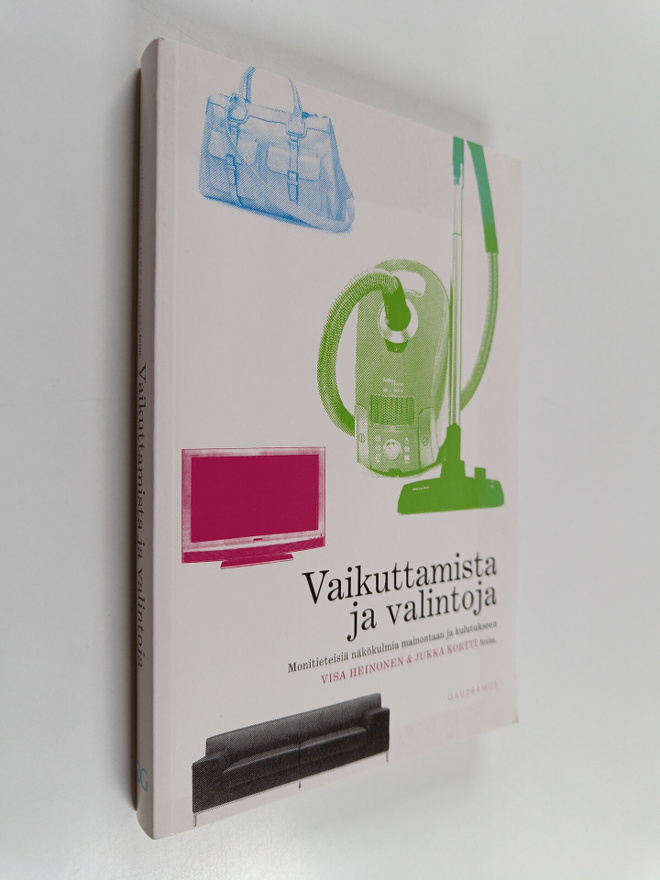 Vaikuttamista ja valintoja : monitieteisiä näkökulmia mai...