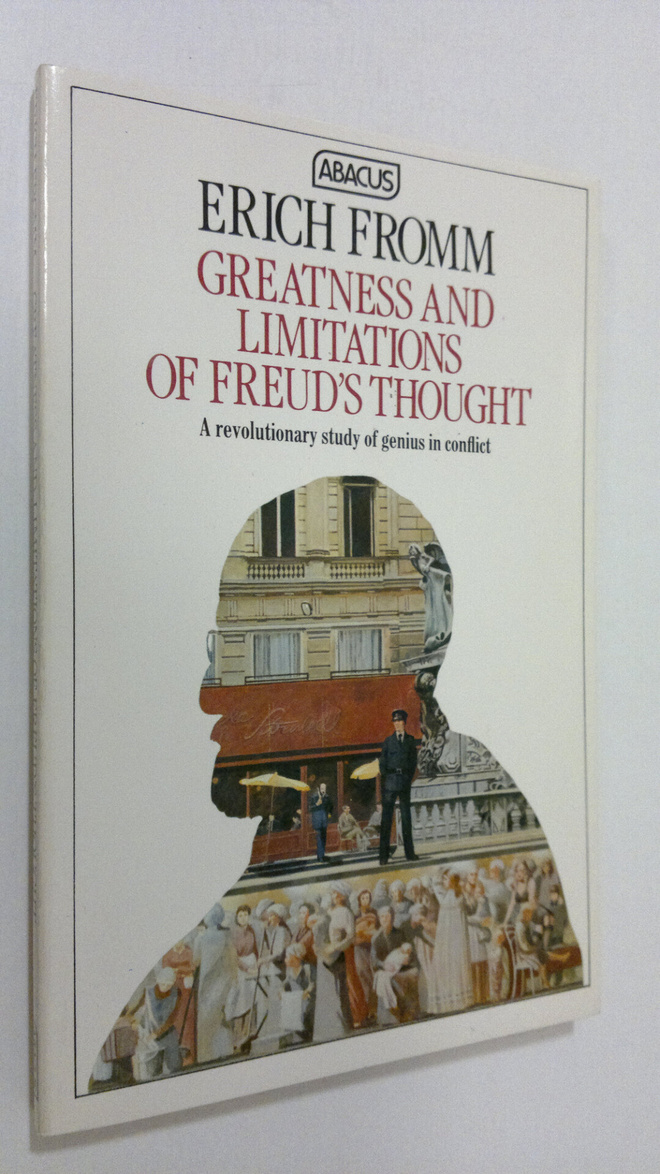 Erich Fromm : Greatness and limitations of Freud's though...
