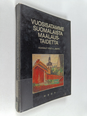 Yrjö A. Jäntti : Vuosisatamme suomalaista maalaustaidetta